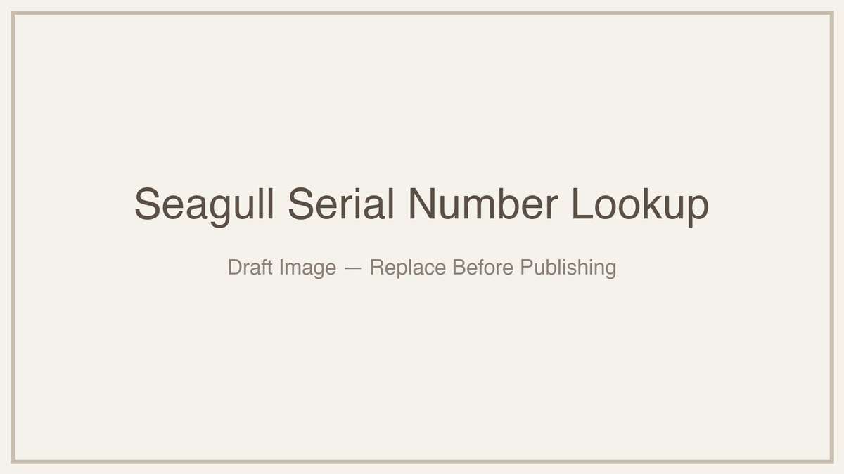 thumbnail for Seagull Guitar Serial Number Lookup: Free Instant Decoder & Checker (2026)