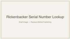 featured image thumbnail for post Rickenbacker Guitar Serial Number Lookup & Decoder: Complete Guide (2026)