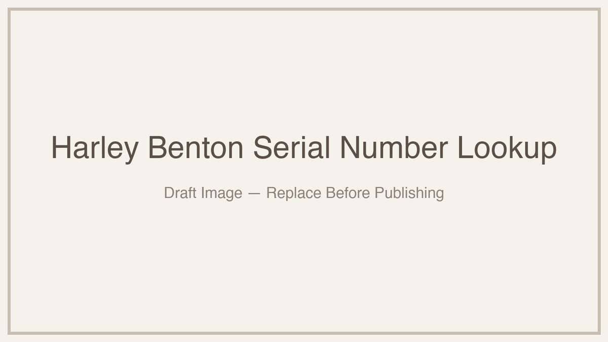 Harley Benton Serial Number Lookup Guide